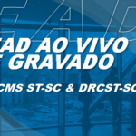EAD AO VIVO/GRAVADO – ICMS ST-SC & DRCST-SC